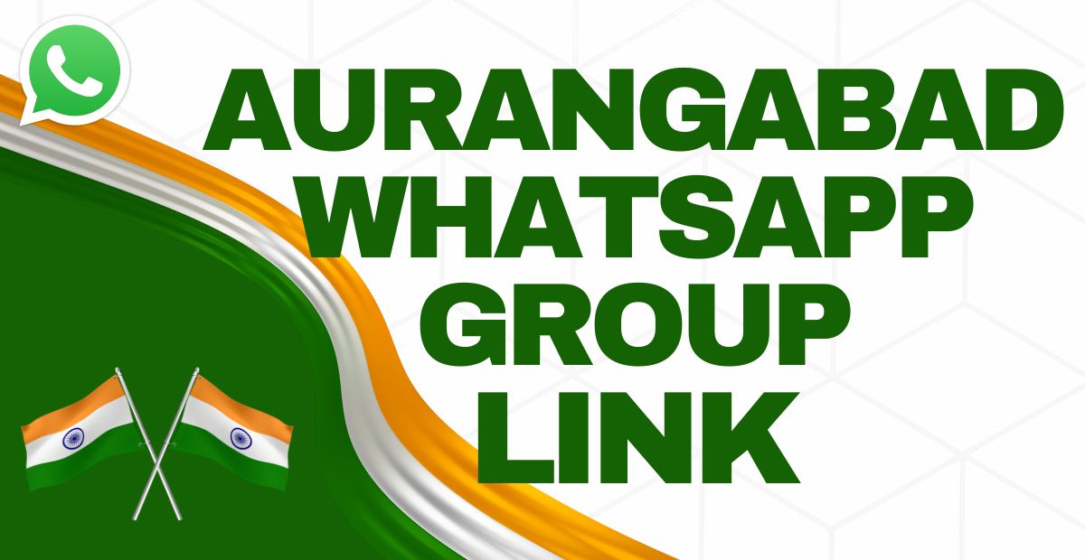 Aurangabad Whatsapp Group Link