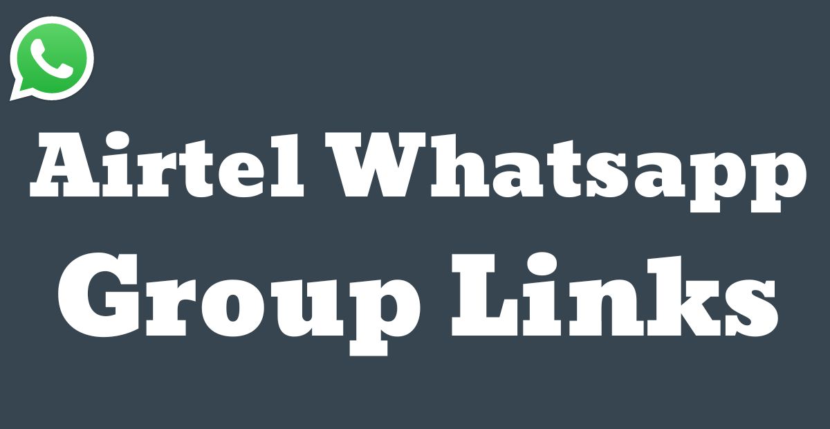 Airtel Whatsapp Group Link