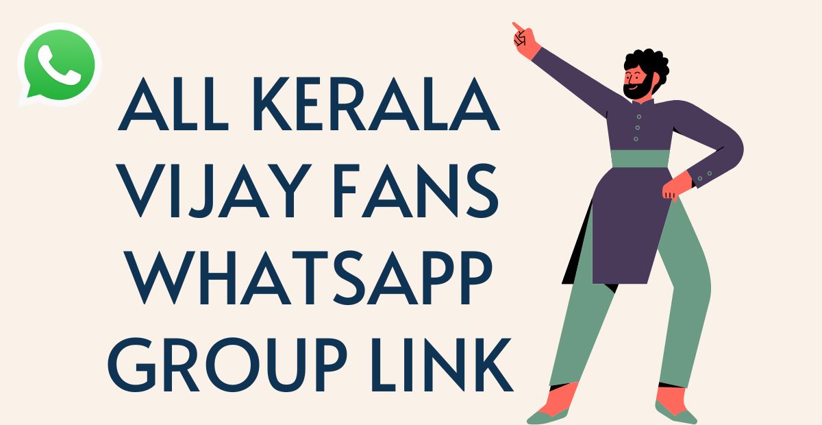 350+ Active All Kerala Vijay Fans WhatsApp Group Links To Join