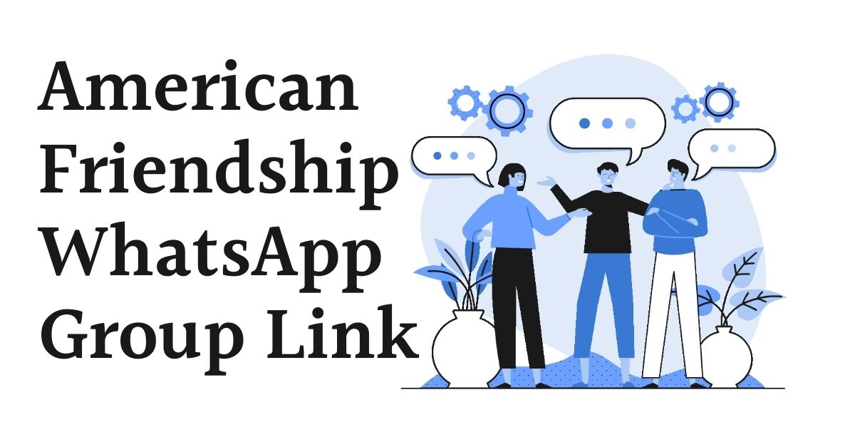 American Friendship WhatsApp Group