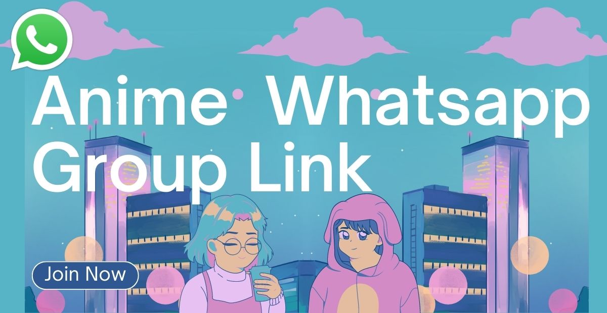 Anime Whatsapp Group Links