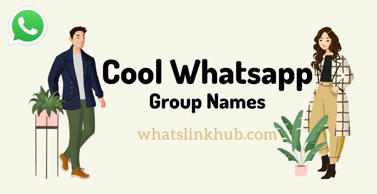 Cool Whatsapp Group Names