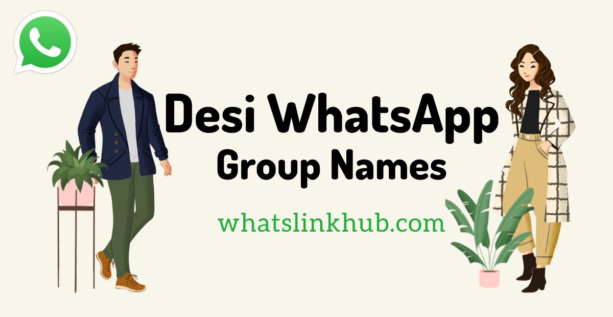 Desi Whatsapp Group Names