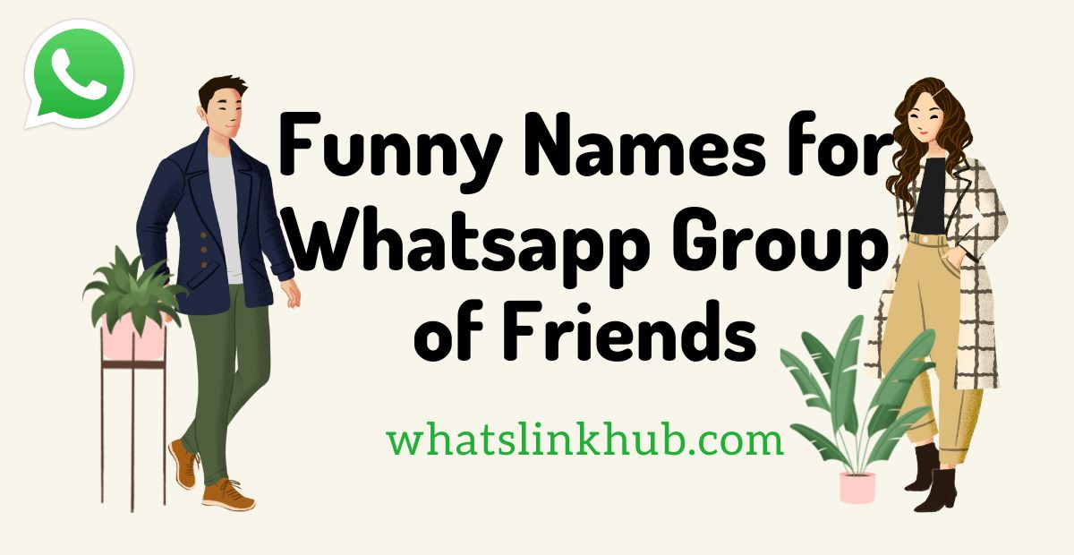 Funny Names for Whatsapp Group of Friends