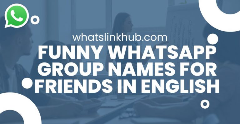 260-funny-whatsapp-group-names-for-friends-in-english-funniest-list