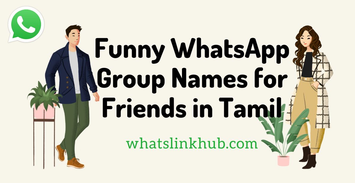 Funny Whatsapp Group Names for Friends in Tamil