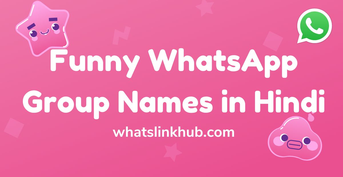200+ Funny WhatsApp Group Names In Hindi | Funniest Collection