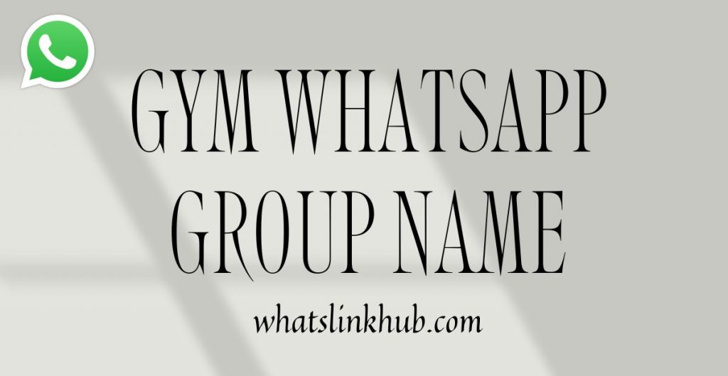 300-best-gym-whatsapp-group-names-catchy-motivational-list