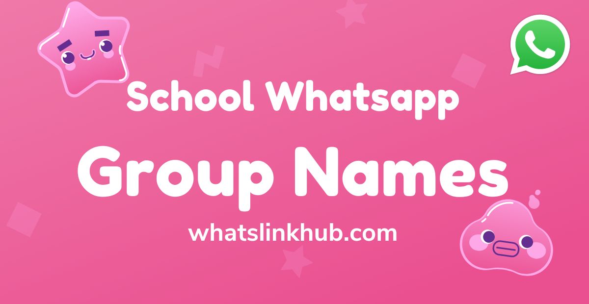 School Whatsapp Group Names