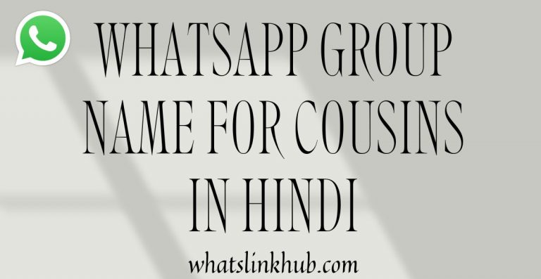 450-whatsapp-group-names-for-cousins-in-hindi-cool-crazy-list