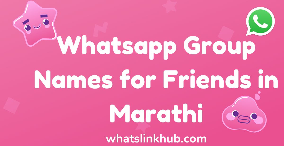 Whatsapp Group Names for Friends in Marathi