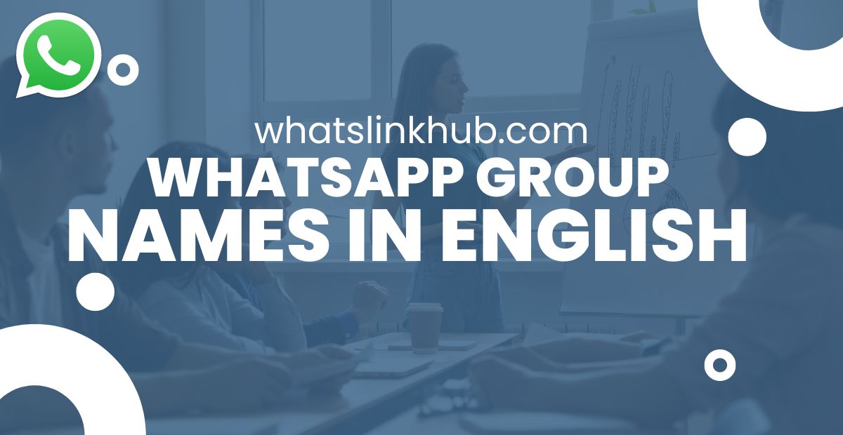 Whatsapp Group Names in English