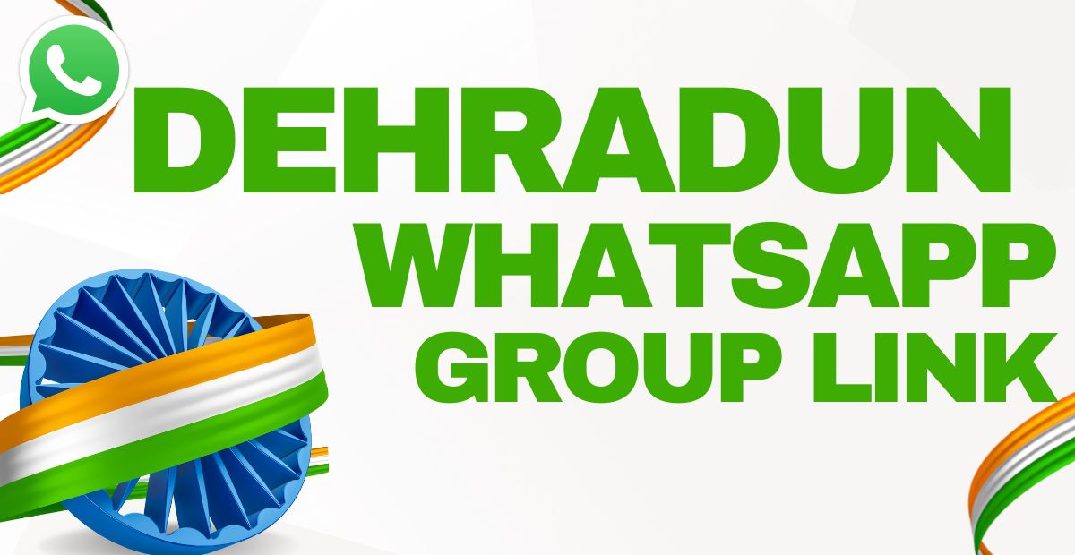 Dehradun WhatsApp Group Links