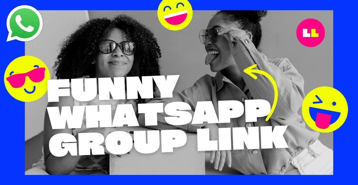 370+ Funny WhatsApp Group Links To Join Updated In 2023