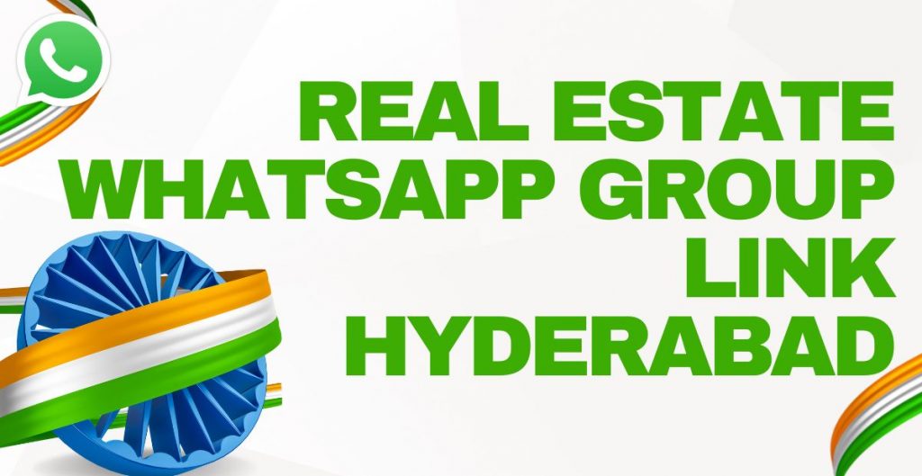 REAL ESTATE HYDERABAD Whatsapp Group Links 1024x529 