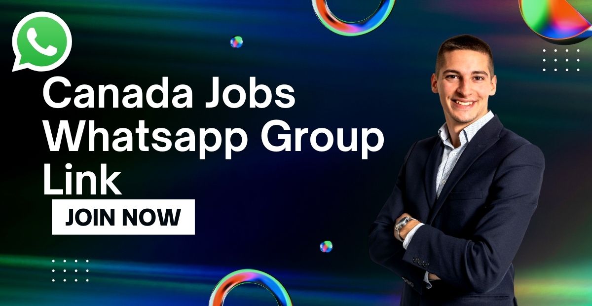 Canada jobs Whatsapp group link