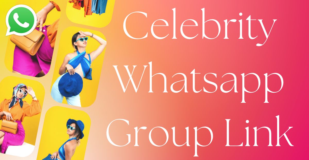 Celebrity Whatsapp group link