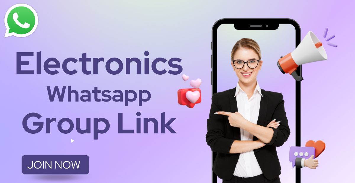 Electronics Whatsapp group link