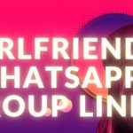 Girlfriend Whatsapp Group Links