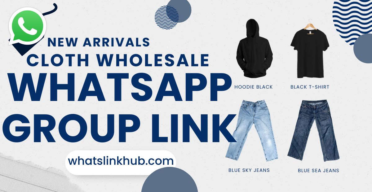 Cloth Wholesale Whatsapp Group Links