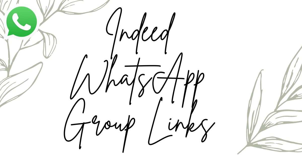 Indeed WhatsApp Group Links