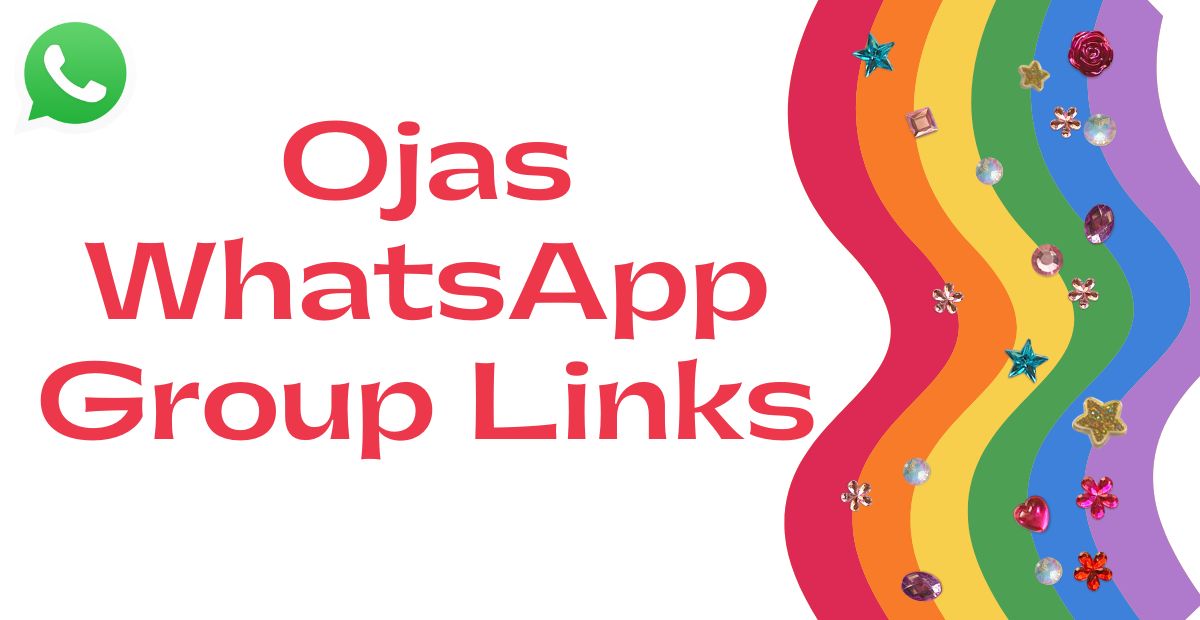 Ojas WhatsApp Group Links