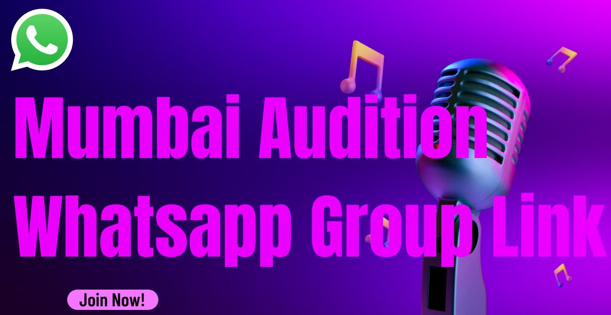mumbai audition Whatsapp group link