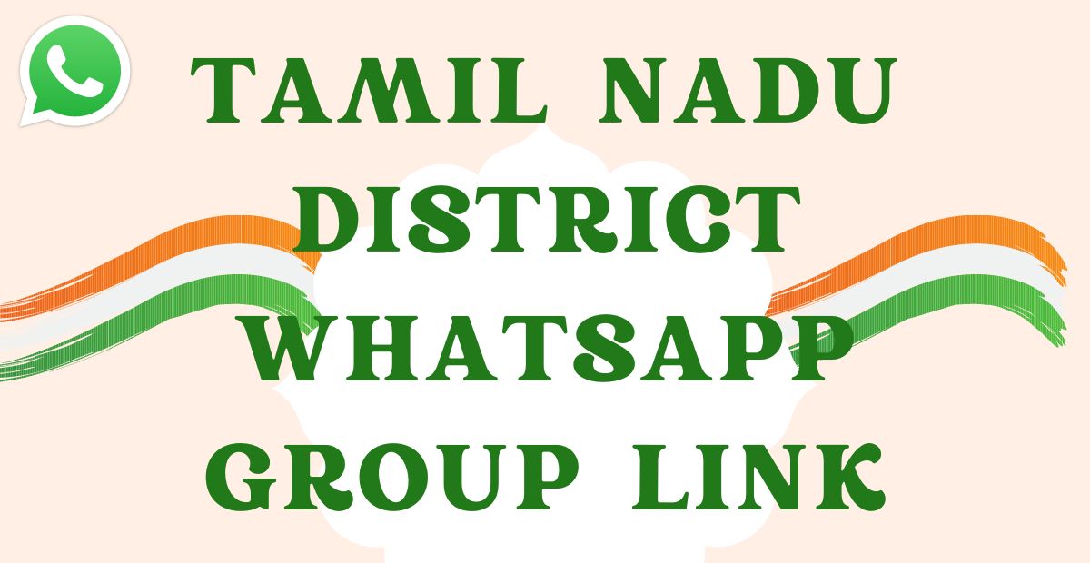 Tamil Nadu District Whatsapp Group Links