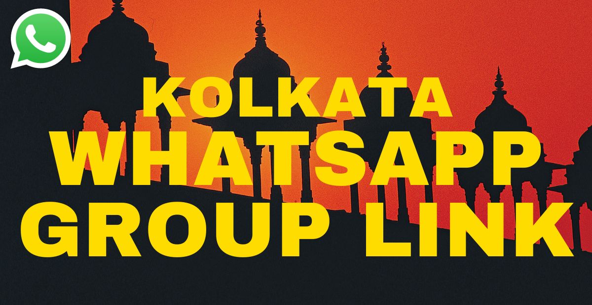 Kolkata Whatsapp Group Links