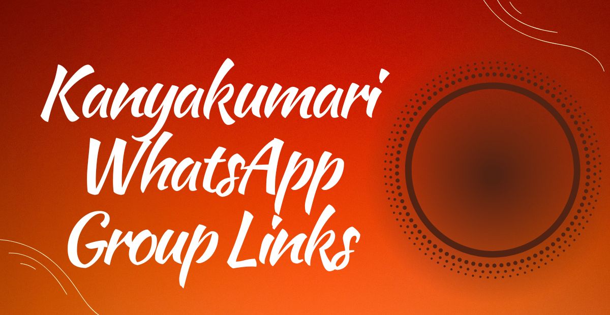 Kanyakumari WhatsApp Group Links