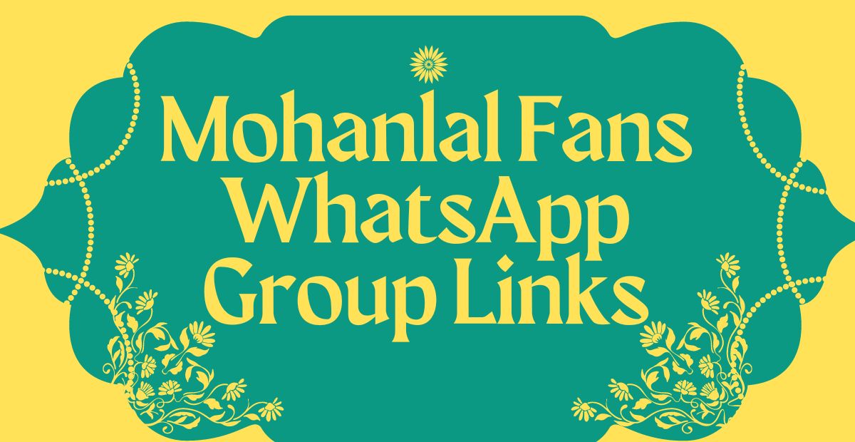 Mohanlal Fans WhatsApp Group Links