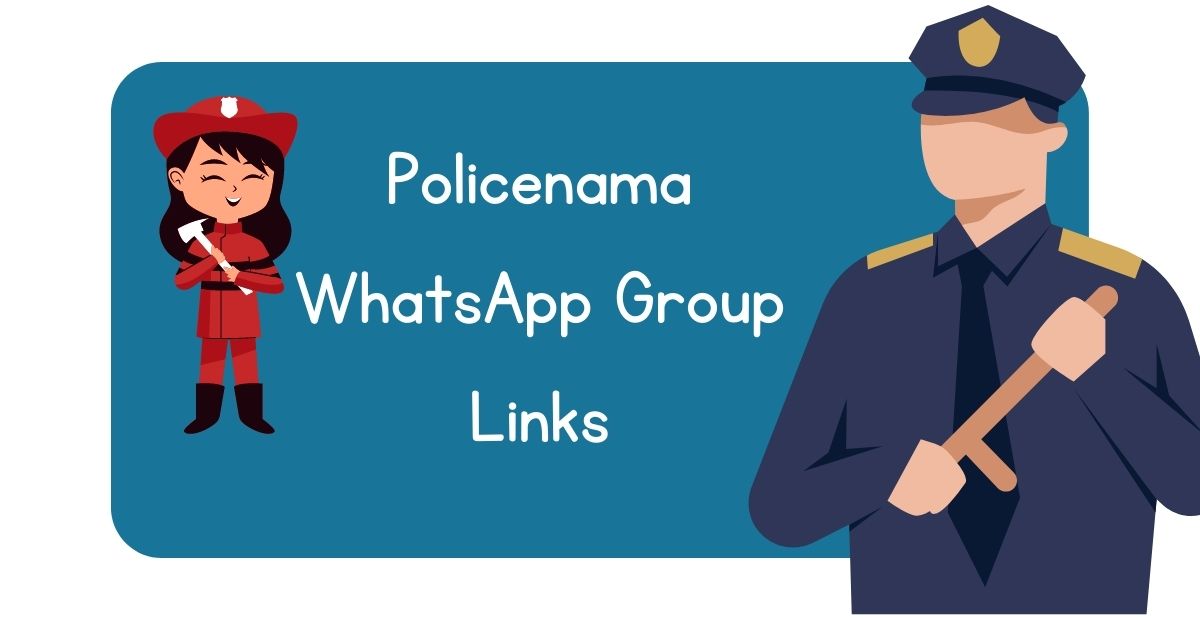 Policenama WhatsApp Group links