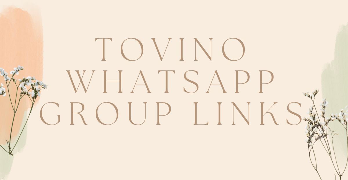 Tovino WhatsApp Group links