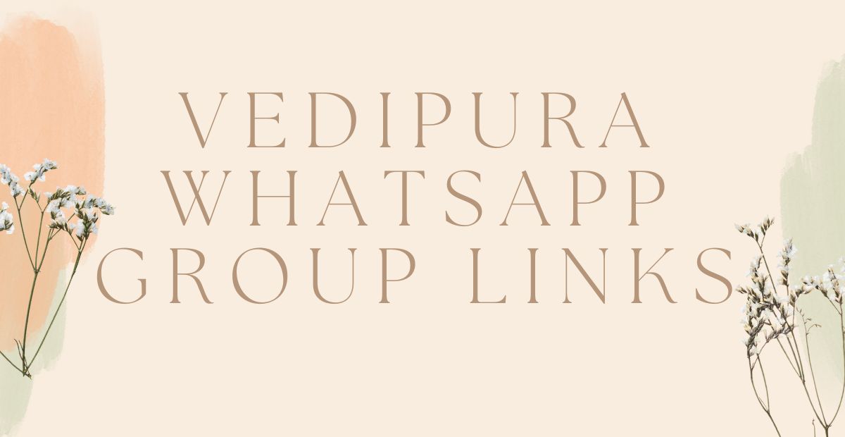 Vedipura WhatsApp Group links