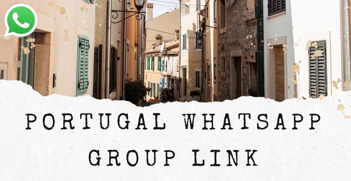 Portugal Whatsapp Group Link