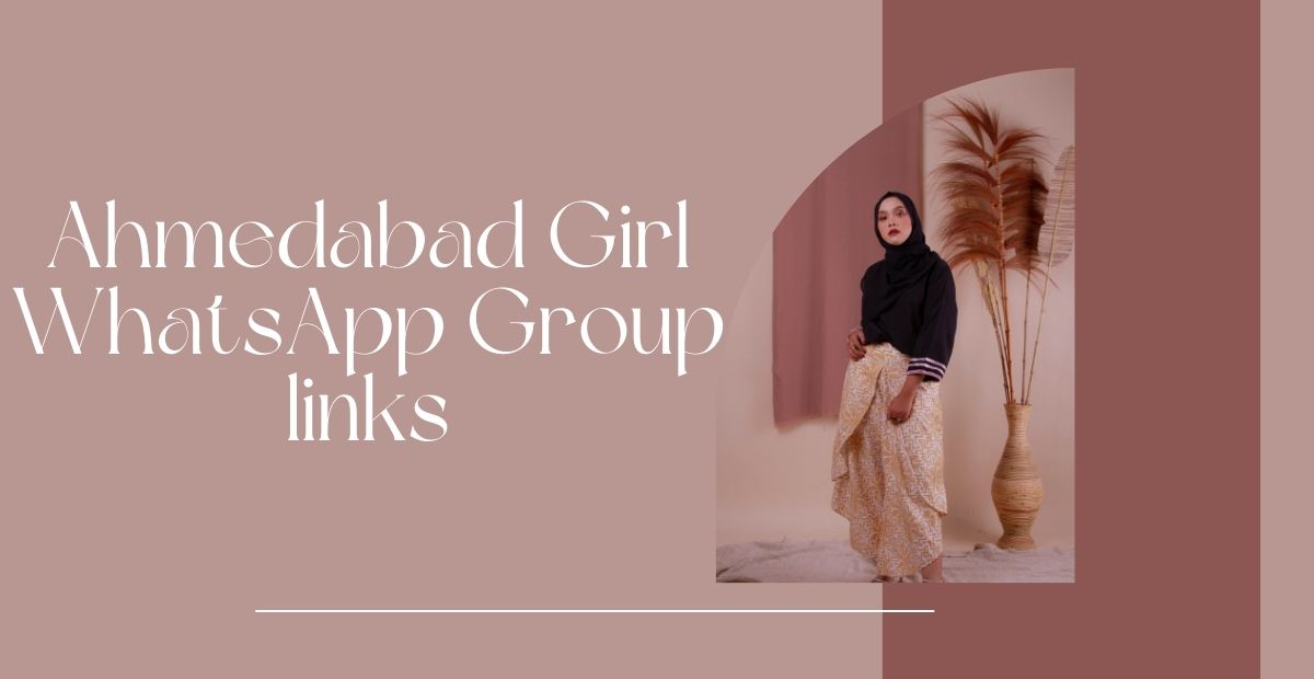 Ahmedabad Girl WhatsApp Group links