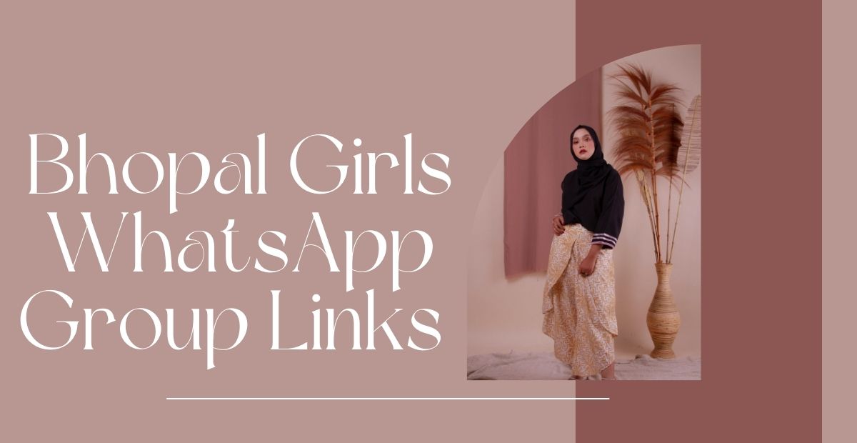 Bhopal Girls WhatsApp Group Links 