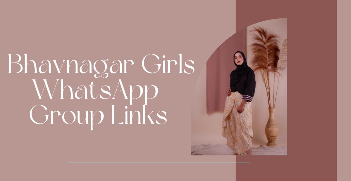 Bhavnagar Girls WhatsApp Group Links