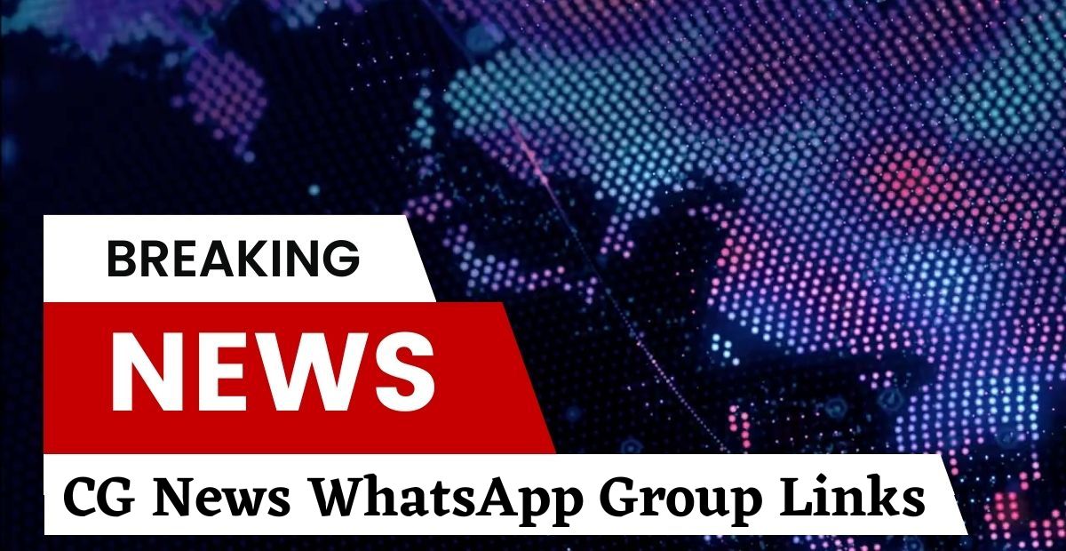 CG News WhatsApp Group Links