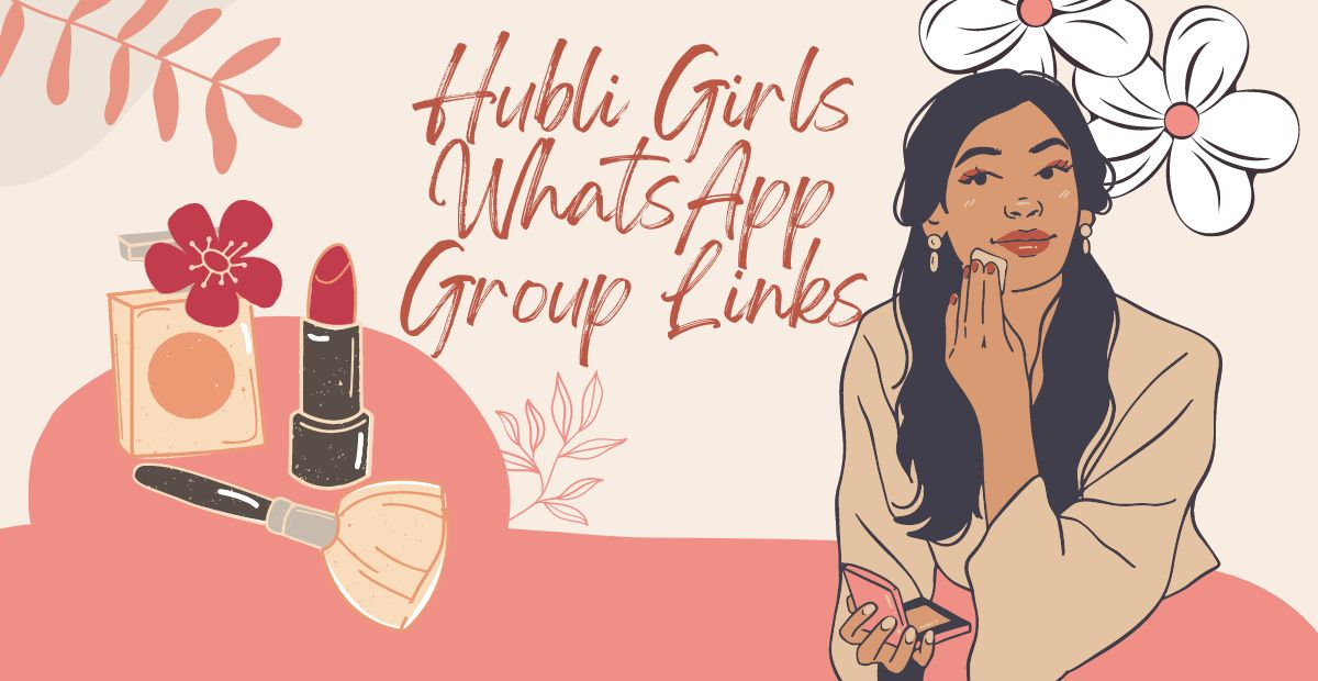 Hubli Girls WhatsApp Group Links