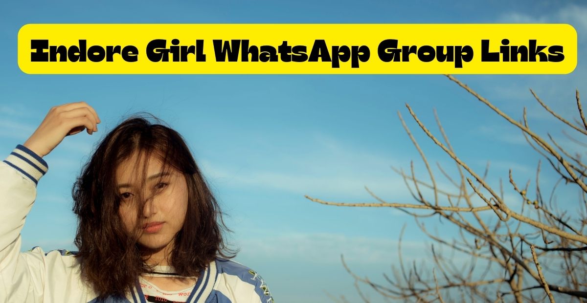 Indore Girl WhatsApp Group Links