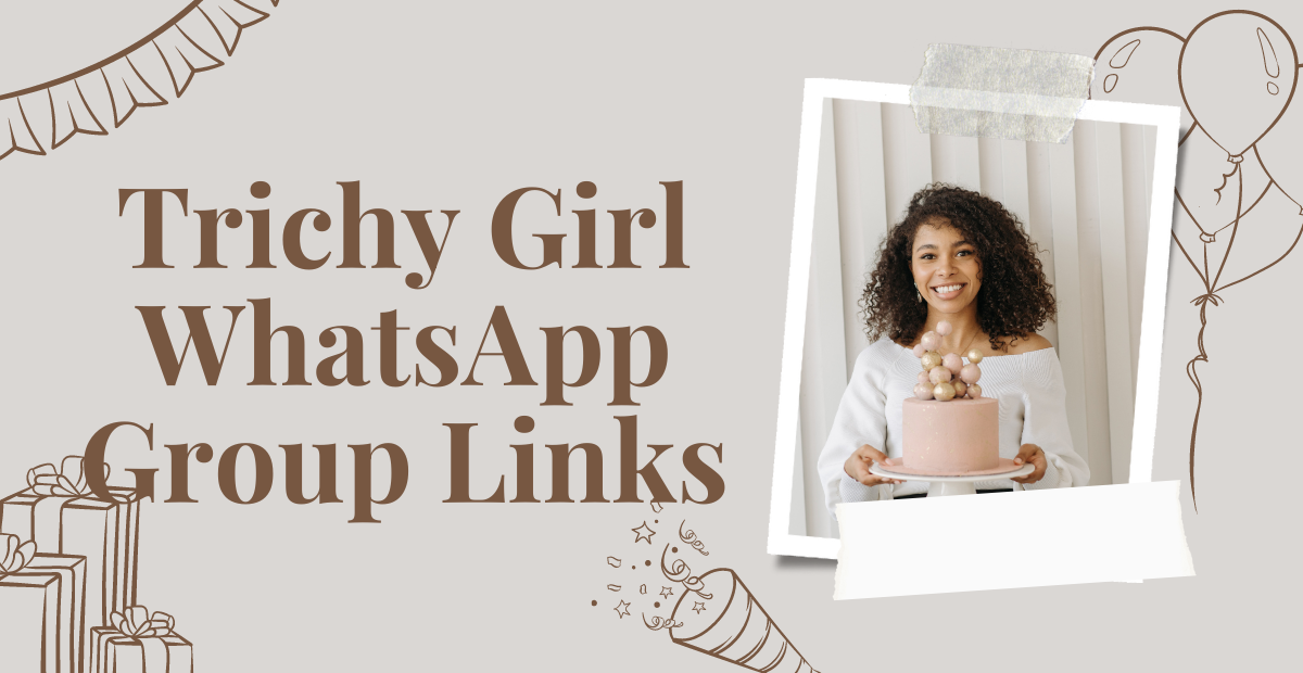 Trichy Girl WhatsApp Group Links